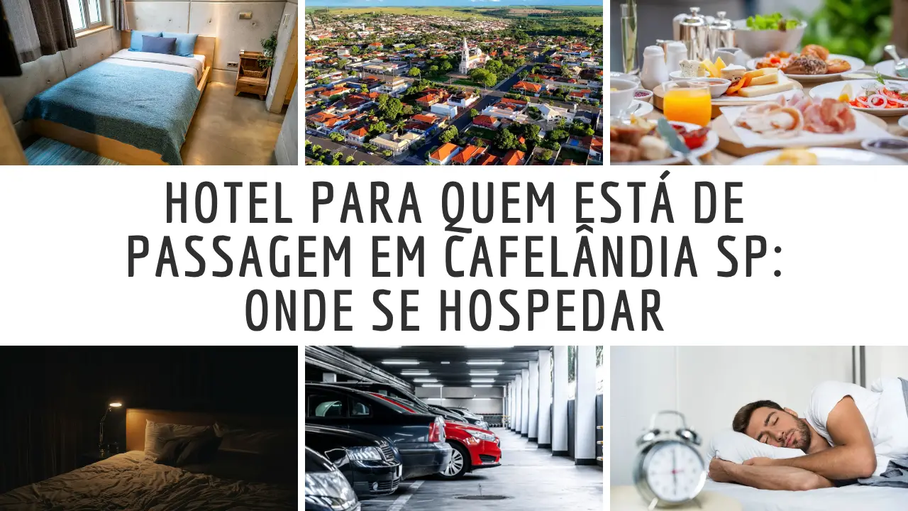 Veja onde se hospedar em Cafelândia SP durante uma viagem rápida e escolha um hotel prático e confortável.